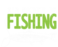 I'd Rather Be Fishing Gift Funny Gift Trout And Salmon Fishing Lovers T-Shirt