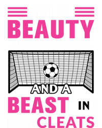 I'm A Beauty In The Streets And A Beast In My Cleats Soccer Funny Gift Ladies Essential Tank