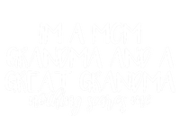 I'm A Mom Grandma And A Great Grandma Nothing Scares Me Gift T-Shirt