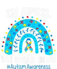 In April We Wear Blue Rainbow Autism Awareness Month Be Kind T-Shirt