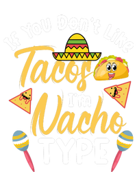 If You Don't Like Tacos I'm Nacho Type Baby Onesie T V-Neck T-Shirt