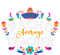 Nacho Average Teacher Cinco De Mayo Mexican Matching Family Tie-Dye T-Shirt