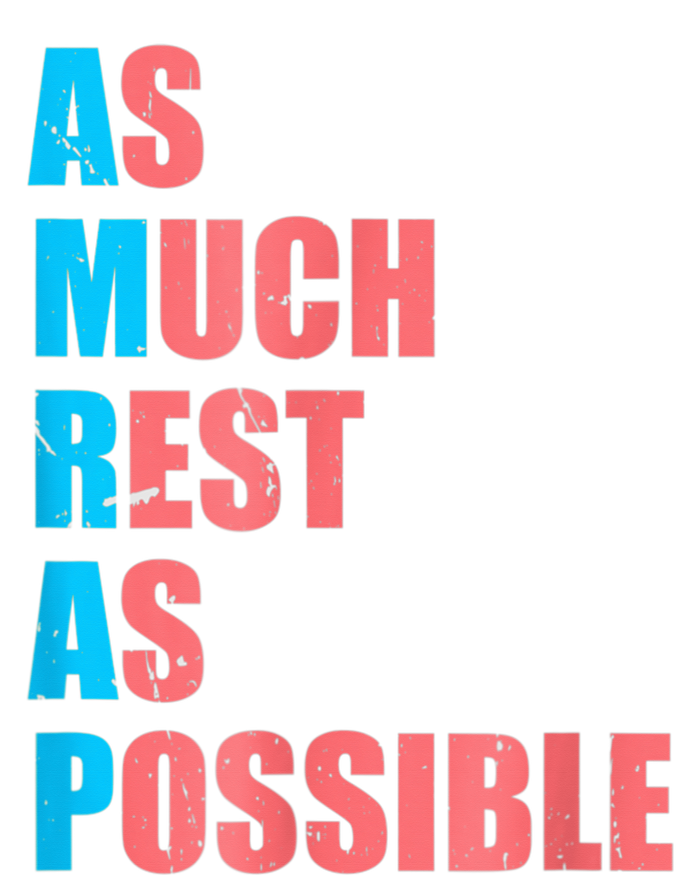 As Much Rest As Possible AMRAP Funny Trendy T-Shirt