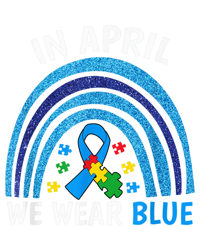 Autism Awareness Wo In April We Wear Blue Rainbow Puzzle T-Shirt