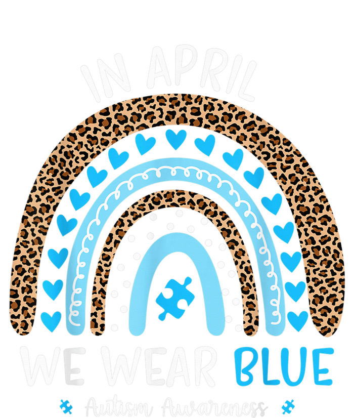 In April We Wear Blue Rainbow Autism Awareness Puzzle Love T-Shirt