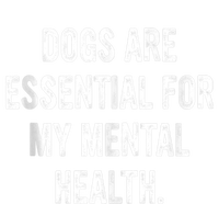 Dogs Are Essential For My Mental Health Quote Valucap Bio-Washed Visor