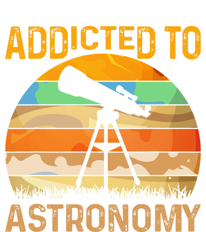 Addicted To Astronomy Women's T-Shirt