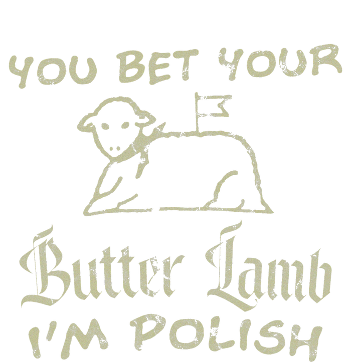 You Bet Your Butter Lamb I'm Polish Animals T-Shirt