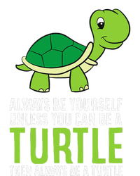 Sea Turtle Pet Always Be Yourself Unless You Can Be A Turtle USA-Made Snowflake Beanie