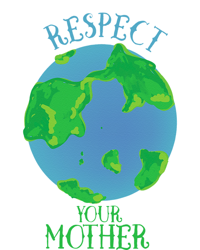 Respect Your Mother Earth Day Artistic Earth T-Shirt