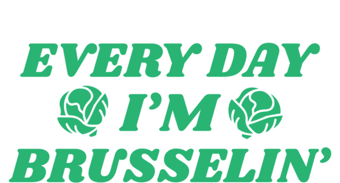 Every Day I'm Brusselin Funny Vegan Vegetarian Plantmeaningful Giftbased Meaning Doggie Tank