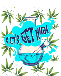 Let's Get High Marijuana Bong Great Gift Kids T-Shirt