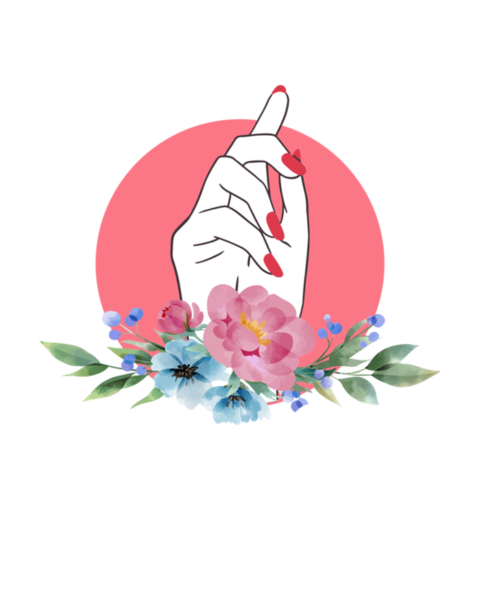 Life Isn't Perfect But Your Nails Can Be Nail Tech Gift T-Shirt