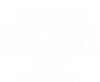 I Celebrate National Fruitcake Day Everyday! Gift Food Lover Cute Gift Poster