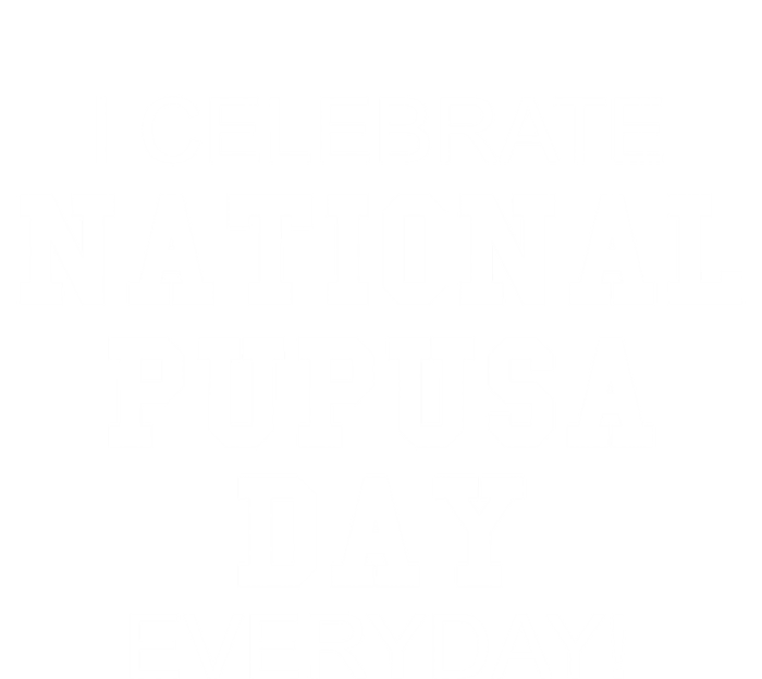 I Celebrate National Pupusa Day Everyday! Gift Griddle Cake Gift Poster