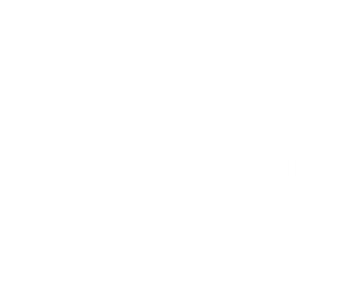 I Celebrate National Vanilla Cupcake Day Everyday! Gift Magnet