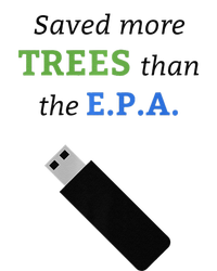 Saved More Trees Than The EPA Libertarian Earth Day T-Shirt