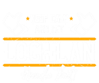 Lochlan Keep Calm And Let Lochlan Handle That Gift T-Shirt