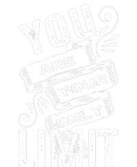 You Are Your Only Limit T-Shirt