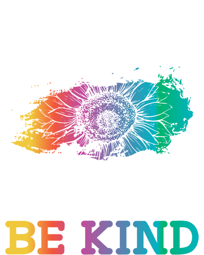 In A World Where You Can Be Anything Be Kind Kindness Gift Ladies Essential Flowy Tank