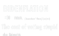 Bidenflation The Cost Of Voting Stupid Tall Sweatshirt