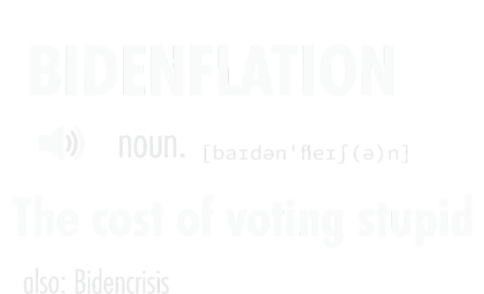 Bidenflation The Cost Of Voting Stupid Tall Sweatshirt