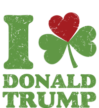 Love Donald Trump Saint Patricks Day Gift Tall Long Sleeve T-Shirt