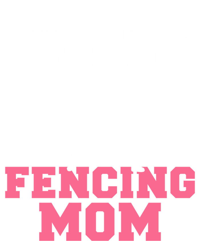 Better Not Mess With This Fencing Mom Gift Baby Bodysuit