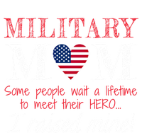 Military Mom I Raised My Hero America American Armed Forces Gift T-Shirt