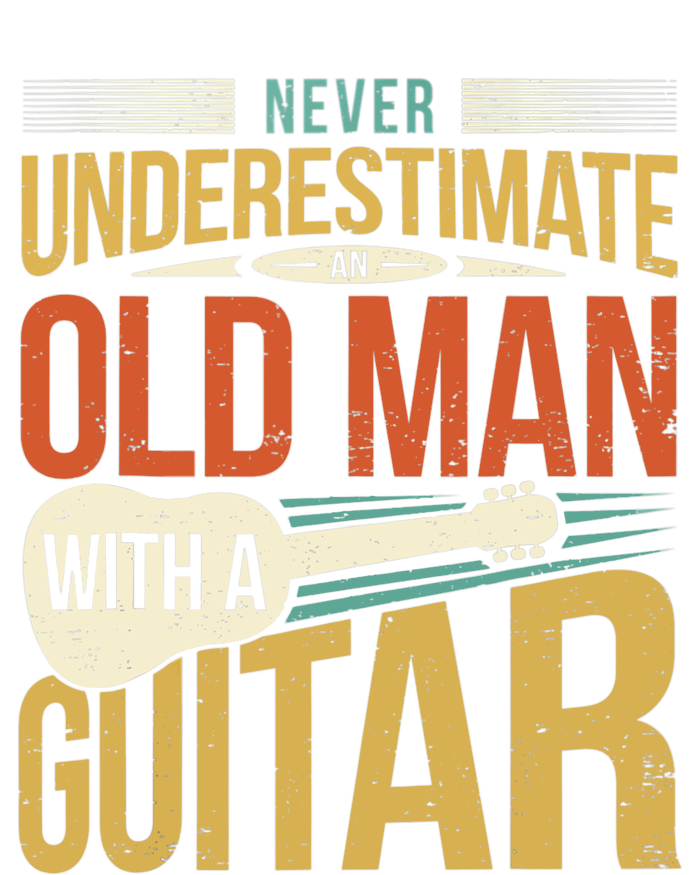 Old Man Guitar Player Saying Father Grandpa Man Guitarist T-Shirt