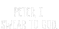 Peter, I Swear To God T-Shirt