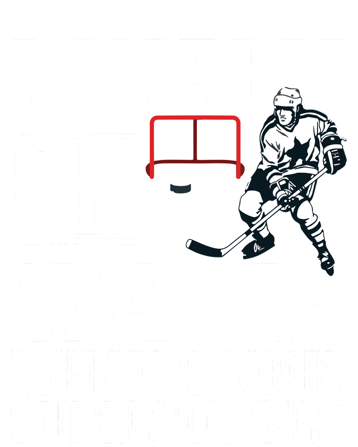 I Walk On Water Ice Hockey Tee Men Women Kids Long Sleeve Shirt