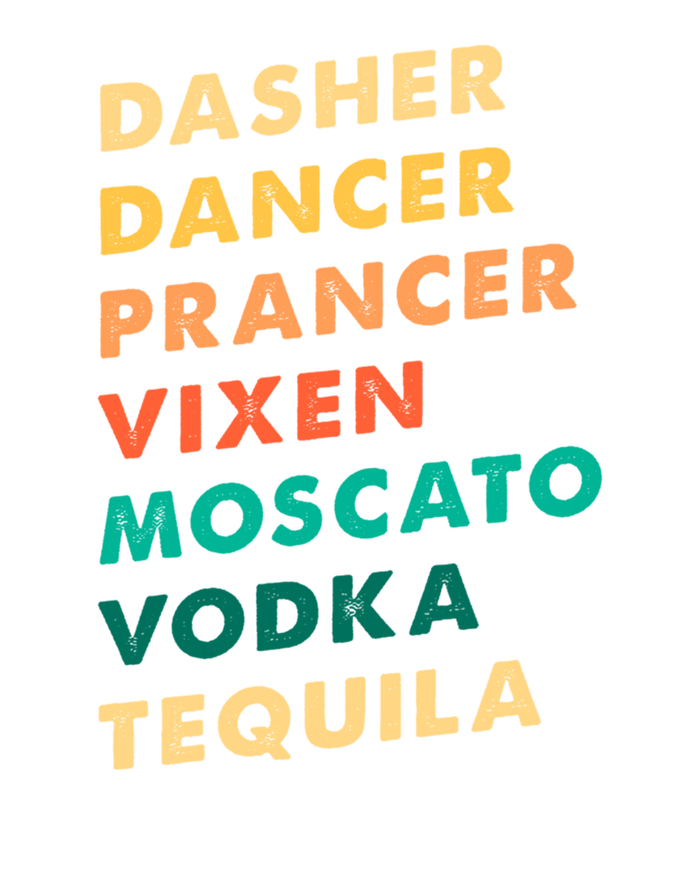 Dasher Dancer Prancer Vixen Moscato Vodka Tequila Gift T-Shirt