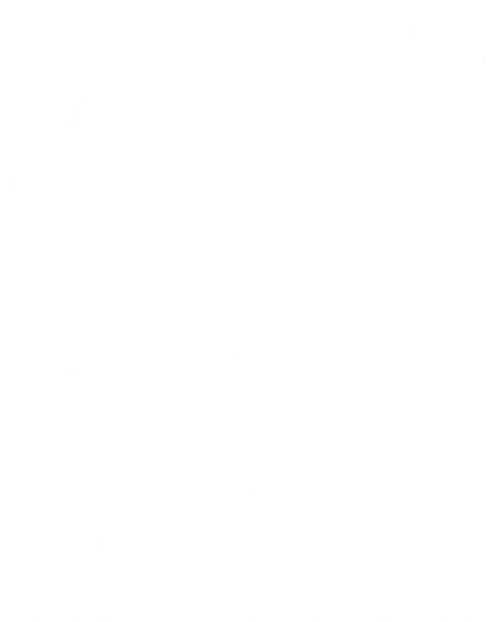 Hot Mess Mama Parenting Dedicated Mom Funny Gift Women's T-Shirt