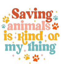 Saving Animals Is Kind Of My Thing Dog Rescuer Animal Rescue T-Shirt