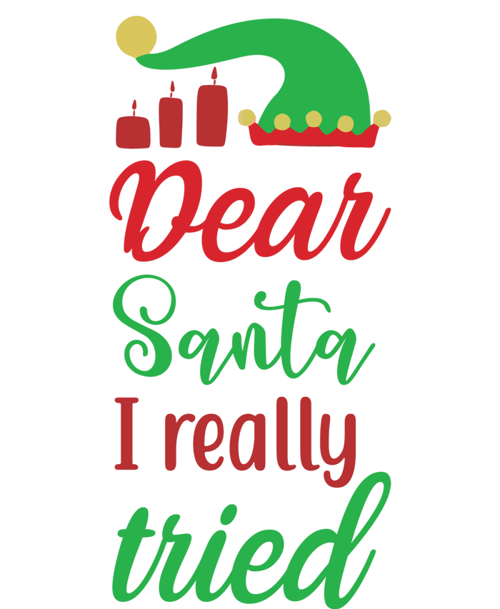 Dear Santa I Really Tried Button