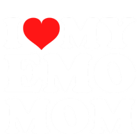 I Love My Emo Mom Cool Gift T-Shirt