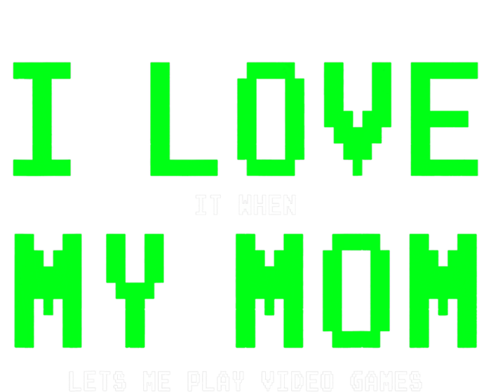 I Love My Mom Gamer Funny Gift For Teen Video Games Gift T-Shirt