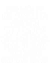 Mom Gift Mess With Me No Problem Mess With My I Will Gift Toddler Sweatshirt