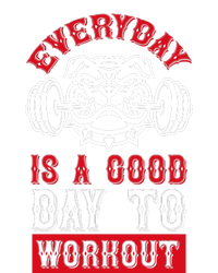 Everyday Is Good Day To Workout T-Shirt