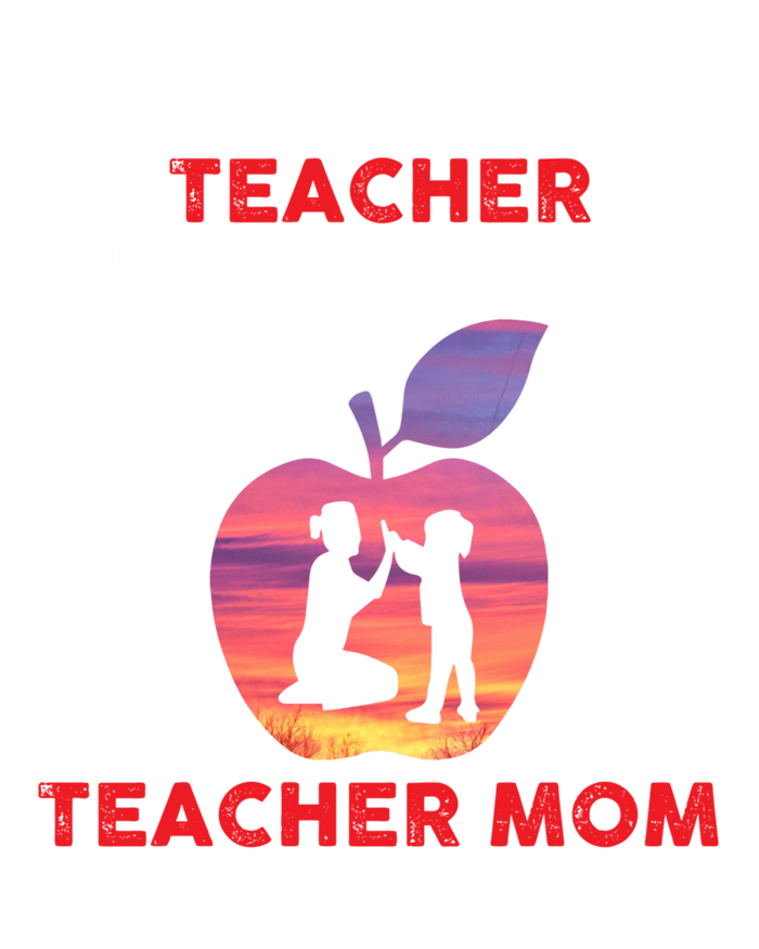 Behind Every Teacher Who Believes In Herself Is Teacher Mom Gift T-Shirt