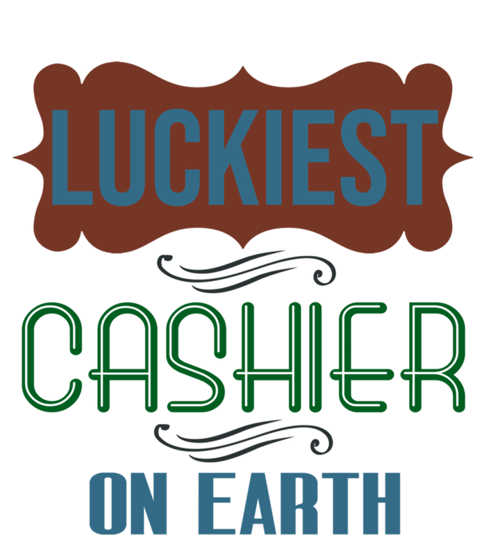 Luckiest Cashier On Earth Profession Career Worker Working Q Gift Premium Hoodie