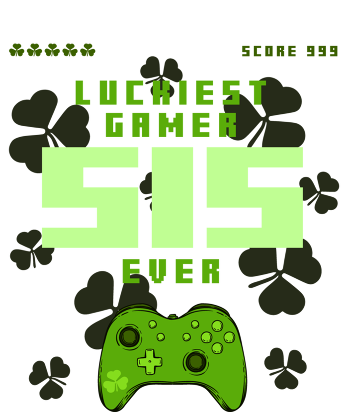 Lucky Gamer Sis Ever Gamepad Shamrock Funny Sis Clover Sis Gift T-Shirt