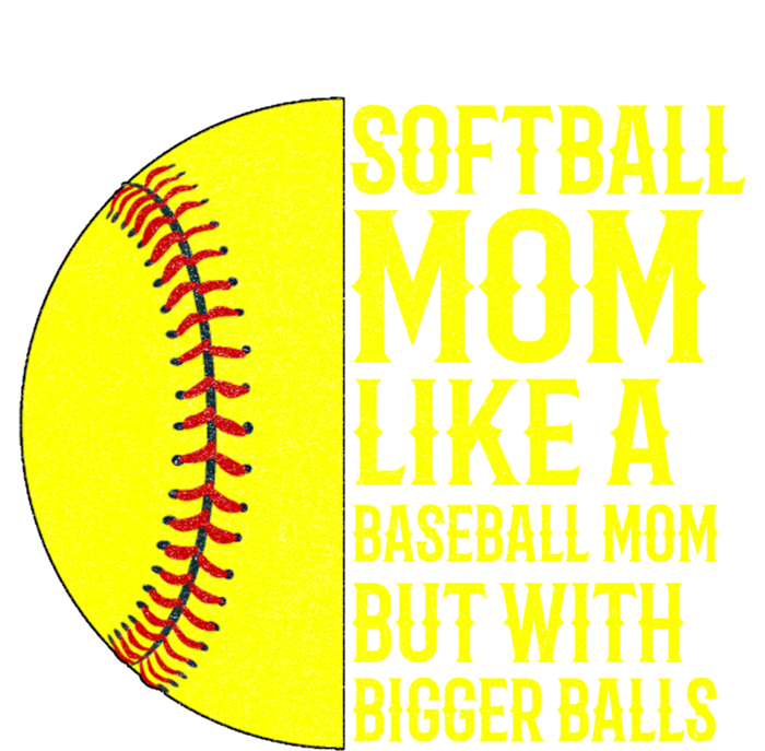 Funny Softball Mom Like A Baseball Mom But With Bigger Balls Gift Hoodie