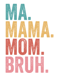 Ma Mama Mom Bruh Mothers Day Funny Vintage For Mother Gift T-Shirt