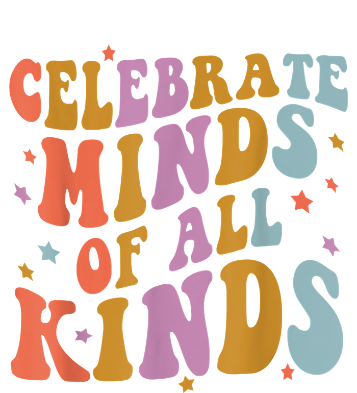 Celebrate Minds Of All Kinds Neurodiversity Autism Awareness T-Shirt