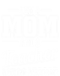 I Am A Mom And A Teacher Gift T-Shirt