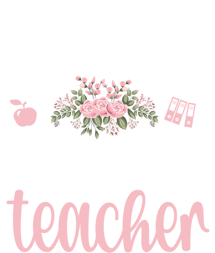 Just A Mom Who Raised A Teacher Teacher Mom Teaching Gift T-Shirt