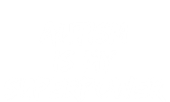 Autistic Gift Superhero Autism Is My Superpower Funny Gift T-Shirt