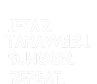 Iftar Taraweeh Suhoor Repeat Gift For Ramadan Mubarak Womens California Wash Sweatshirt